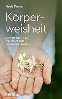 K&ouml;rperweisheiten