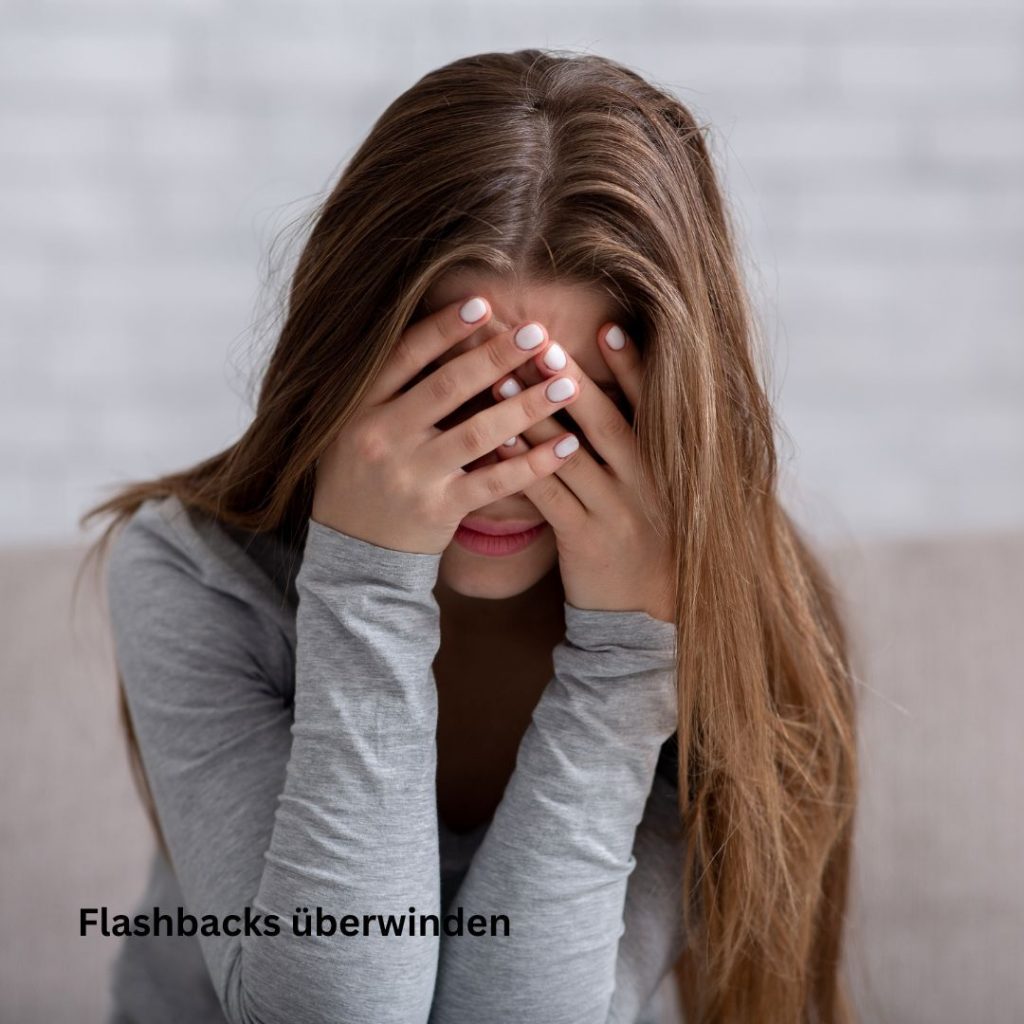 Flashbacks überwinden